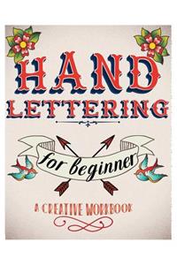 Hand Lettering For Beginer, A Creative Workbook