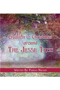 Creation to Christmas around The Jesse Tree