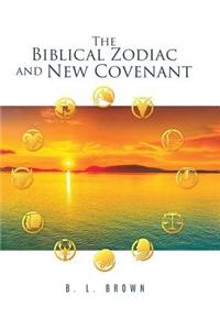 Biblical Zodiac and New Covenant