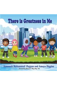 There is Greatness in Me