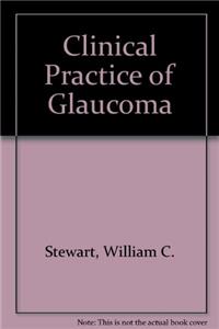 Clinical Practice of Glaucoma