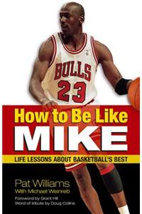 How to Be Like Mike