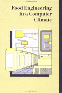 Food Engineering in a Computer Climate