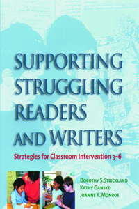 Supporting Struggling Readers and Writers