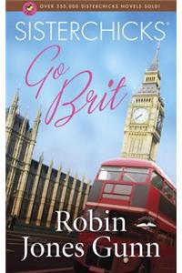 Sisterchicks Go Brit!