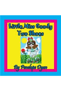 Little Miss Goody Two Shoes