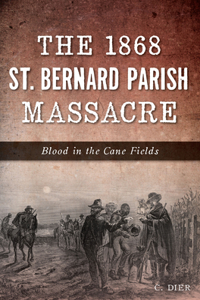 1868 St. Bernard Parish Massacre