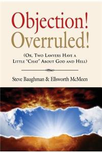 Objection! Overruled! (Or, Two Lawyers Have a Little 