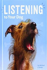 Listening to Your Dog