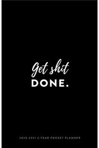 2020-2021 2-Year Pocket Planner; Get Shit Done