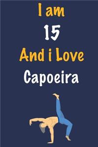 I am 15 And i Love Capoeira