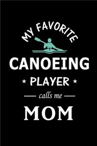 My Favorite Canoeing Player calls me Mom