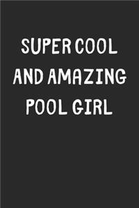 Super Cool And Amazing Pool Girl