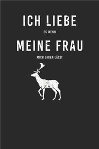 Ich liebe es wenn mich meine Frau jagen lässt