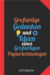 Großartige Gedanken eines Papiertechnologen