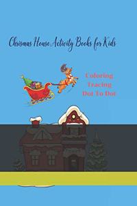 Chrismas House Activity Books for Kids