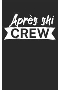Après ski crew