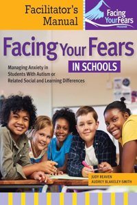 Facing Your Fears in Schools