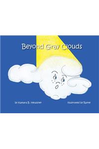 Beyond Gray Clouds