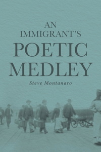 Immigrant's Poetic Medley