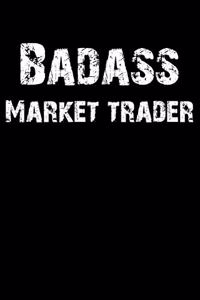 Badass Market Trader
