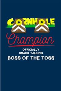 Cornhole Champion Officialy Smack Talking Boss Of The Toss