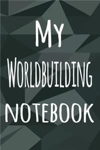 My Worldbuilding Notebook