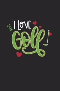 I Love Golf