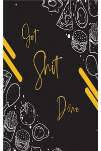 Get Shit Done