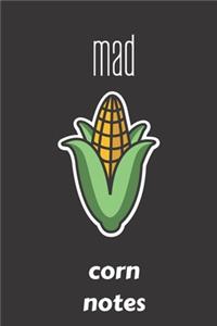 mad corn notes