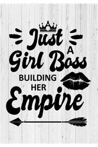 Just a Girl Boss Building Her Empire