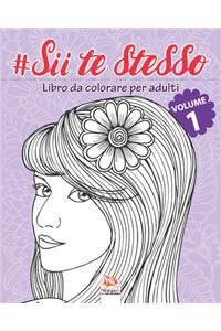 #Sii te stesso - Volume 1
