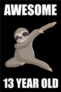 Awesome 13 Year Old Dabbing Sloth
