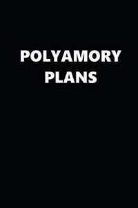 2020 Weekly Planner Funny Theme Polyamory Plans Black White 134 Pages