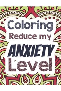 Coloring Reduce my Anxiety Level