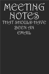 Meeting Notes That Should Have Been An Email