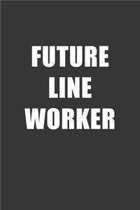 Future Line Worker Notebook