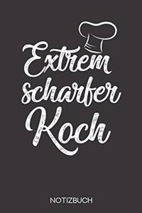 Extrem scharfer Koch
