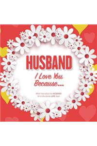 Husband, I Love You Because