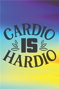 Cardio Is Hardio