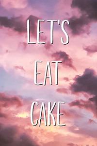 Let's Eat Cake