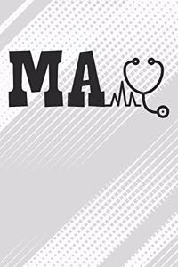 MA - Medical Assistant and Stethoscope Notebook