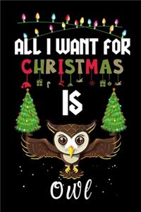 All I Want For Christmas Is Owl