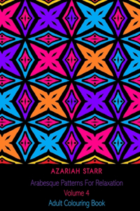 Arabesque Patterns For Relaxation Volume 4