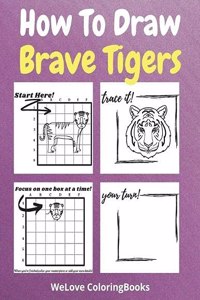 How To Draw Brave Tigers