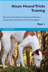 Ibizan Hound Tricks Training Ibizan Hound Tricks & Games Training Tracker & Workbook. Includes