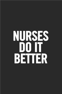 Nurses Do It Better