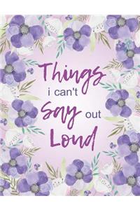 Things I Can't Say Out Loud