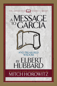 Message to Garcia (Condensed Classics)