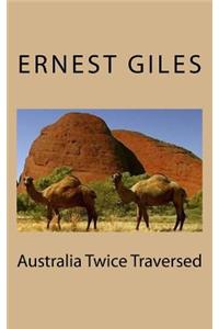 Australia Twice Traversed